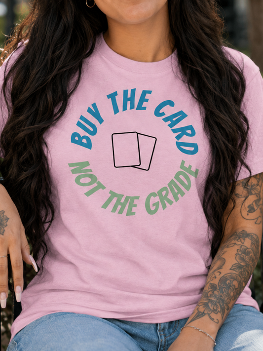 Buy The Card Unisex t-shirt